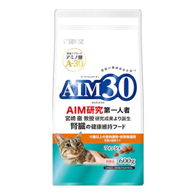 AIM30 11歳以上室内猫用 避妊・去勢後猫用 腎臓の健康ケア フィッシュ 600g