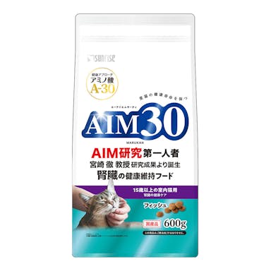 AIM30 15歳以上室内猫用 腎臓の健康ケア フィッシュ 600g